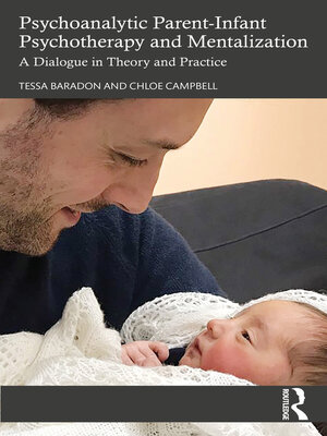 cover image of Psychoanalytic Parent-Infant Psychotherapy and Mentalization